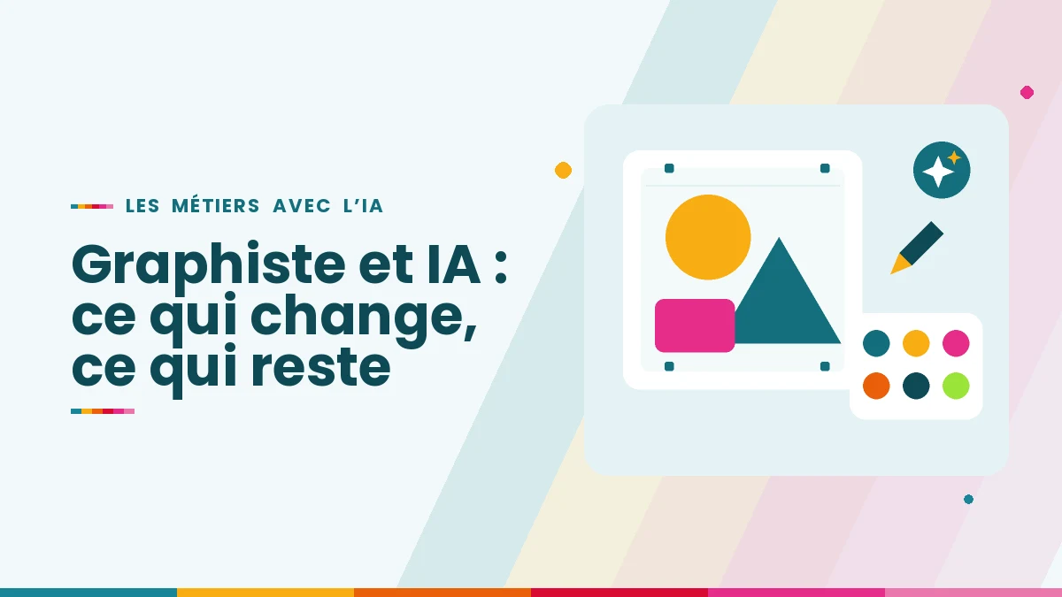 Graphiste et IA : ce qui change, ce qui reste, comment s’y préparer
