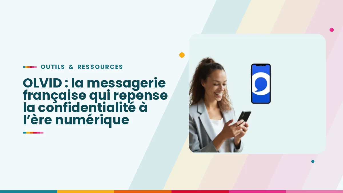 OLVID : la messagerie française qui repense la confidentialité à l’ère numérique
