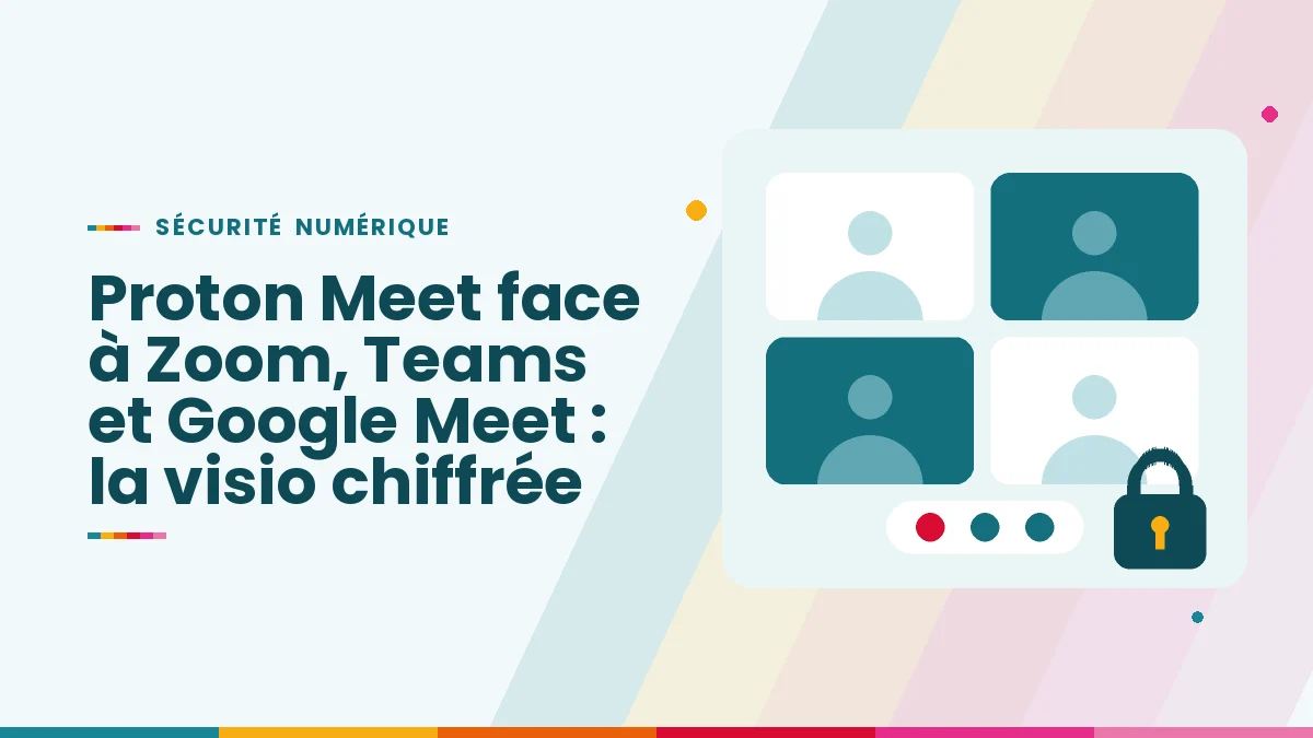 Proton Meet face à Zoom, Teams et Google Meet : la visio chiffrée tient-elle ses promesses ?